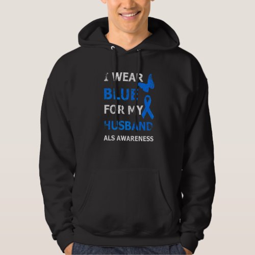 Als Awareness I Wear Blue For My Husband Ribbon Hoodie