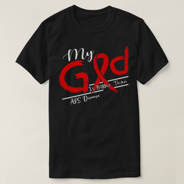 ALS Disease Awareness My God Is Stronger In This F T-Shirt (Design Front)
