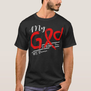 ALS Disease Awareness My God Is Stronger In This F T-Shirt