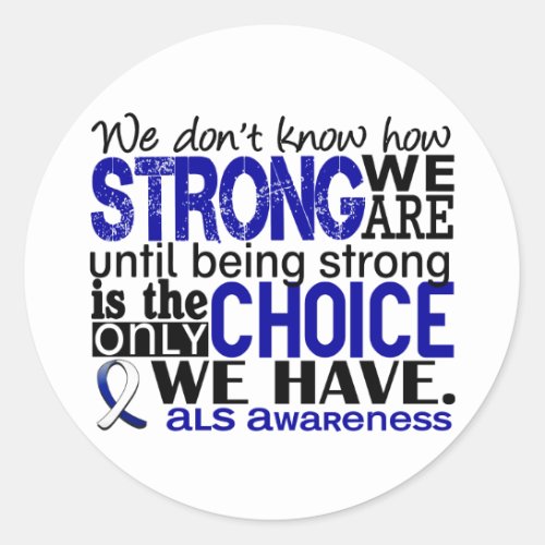 ALS How Strong We Are Classic Round Sticker
