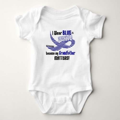 ALS I Wear Blue And White For My Grandfather 33 Baby Bodysuit