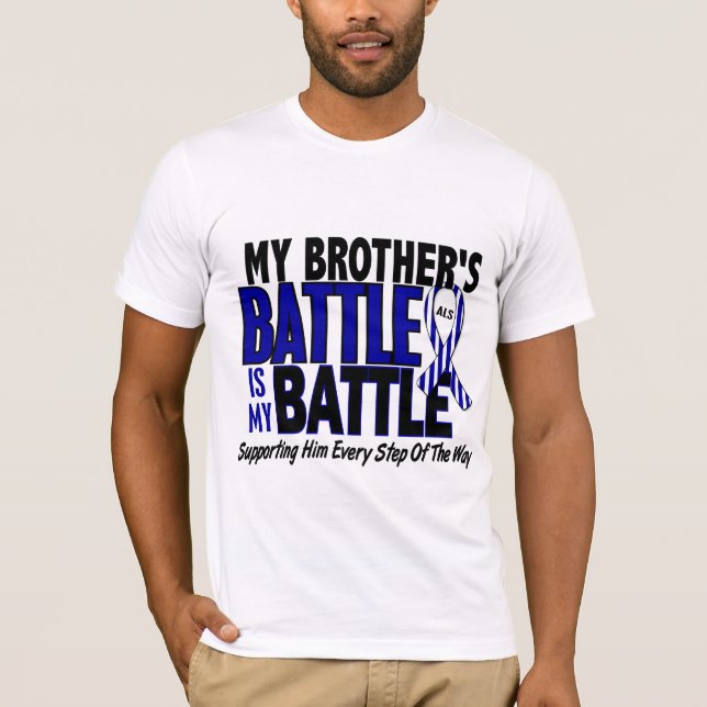 ALS My Battle Too 1 Brother T-Shirt (Front)