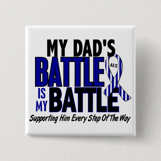 ALS My Battle Too 1 Dad Button (Front)
