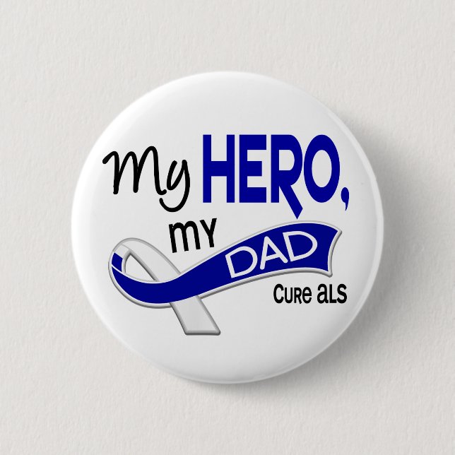 ALS My Dad My Hero 42 Pinback Button (Front)