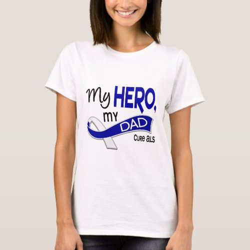 ALS My Dad My Hero 42 T_Shirt