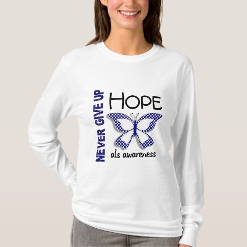 ALS Never Give Up Hope Butterfly 41 T_Shirt
