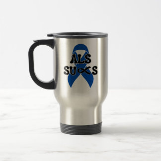 ALS Sucks Travel Mug