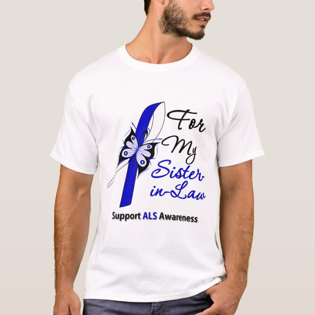 ALS Support For My Sister-in-Law T-Shirt (Front)