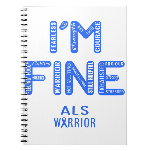 ALS Warrior - I AM FINE Notebook (Front)