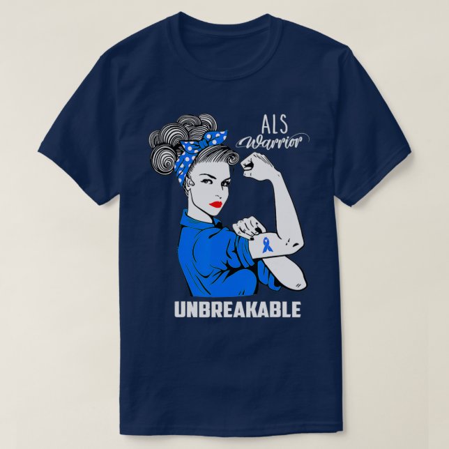 ALS Warrior Unbreakable  ALS Awareness Gift  T-Shirt (Design Front)