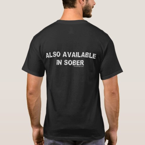 Also Availabe in Sober Dark back T_Shirt