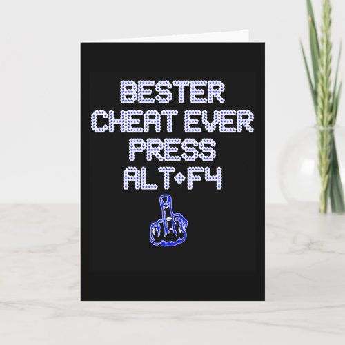ALT F4 Cheat Card