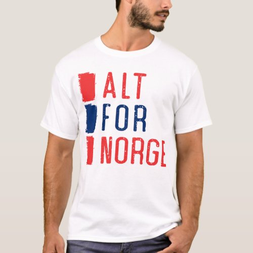 Alt For Norge Norwegian Motto Tee Shirt