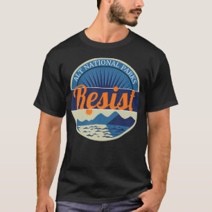 Alt National Parks Resist Support Tee Shirt