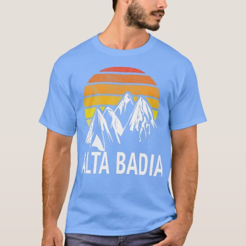 Alta Badia Dolomites Italy Ski Resort Snowboard Sn T_Shirt