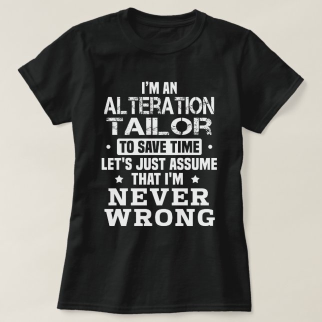 Alteration Tailor T-Shirt (Design Front)