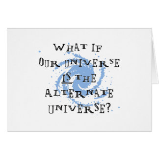 Alternate Universe Cards