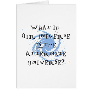 Alternate Universe Cards
