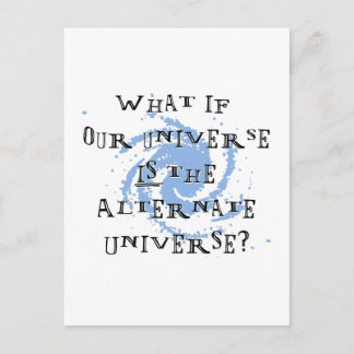 Alternate Universe Postcard