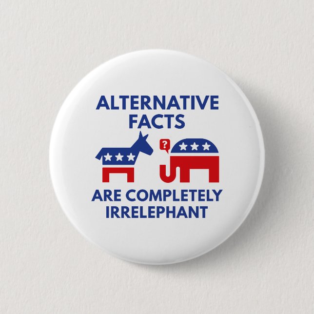 Alternative Facts Pinback Button (Front)