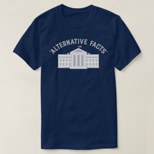Alternative Facts T_Shirt