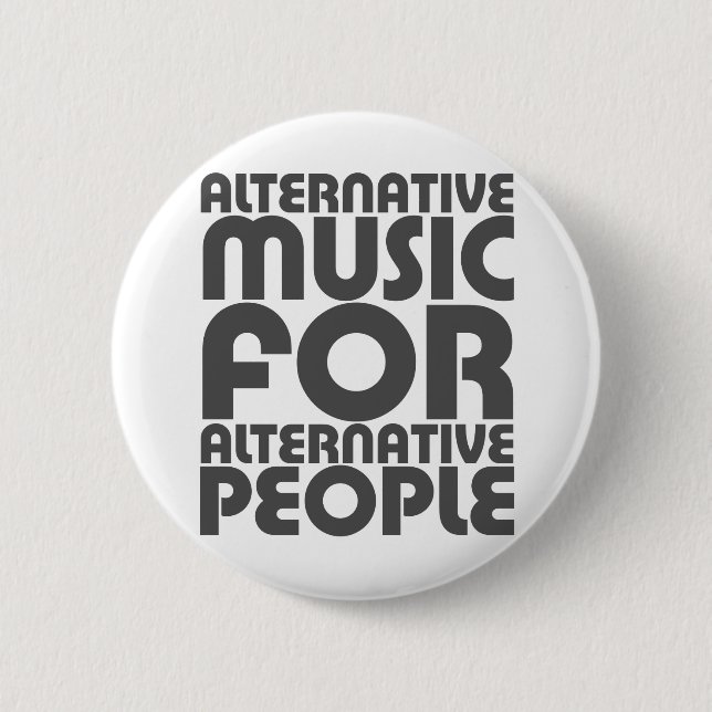 Alternative Music 4 Alternative People - Emo Rock Pinback Button (Front)