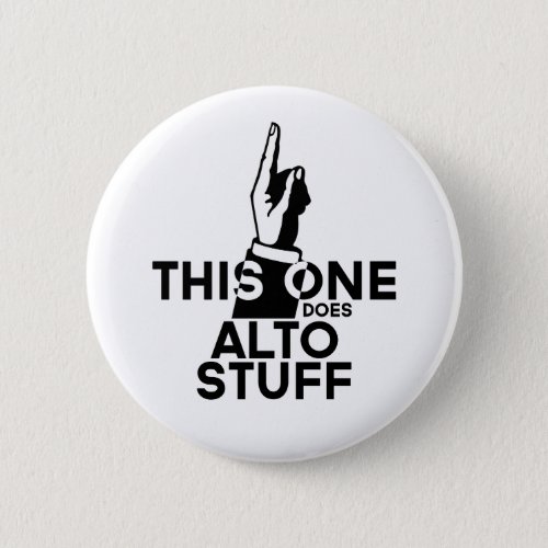 Alto Stuff _ Funny Alto Music Button