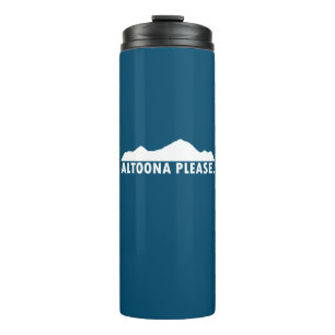 Altoona Pennsylvania Please Thermal Tumbler