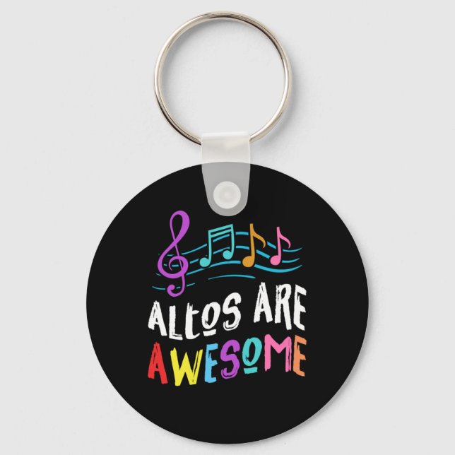 Altos Are Awesome Choir Singer Singing Music Gift Keychain (Front)