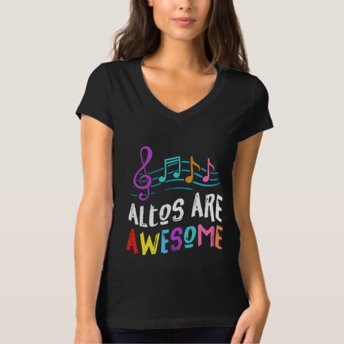 Altos Are Awesome Choir Singer Singing Music Gift T_Shirt