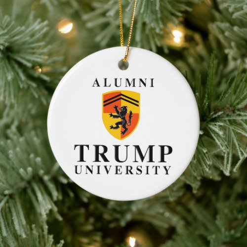 Alumni of Trump University __png Ceramic Ornament