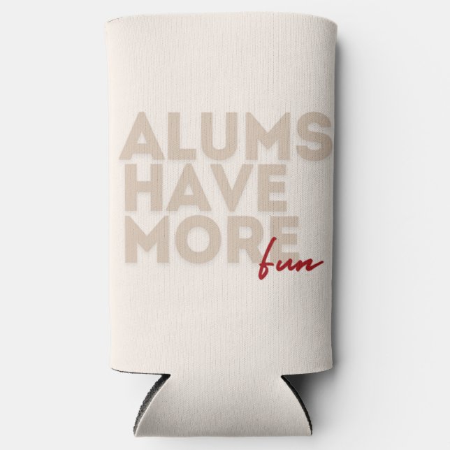 Alums have more fun seltzer can cooler (Front)