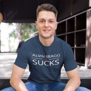 Alvin Bragg Sucks T-Shirt