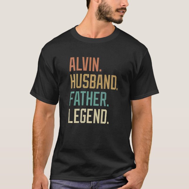 Alvin Husband Father Legend Father's Day Retro   T-Shirt (Front)