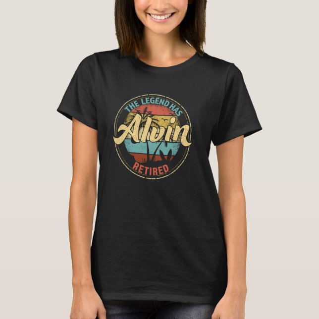 Alvin Legend Has Retired Personalized Retirement T-Shirt (Front)