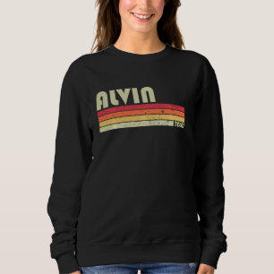 Alvin Tx Texas Funny City Home Roots Retro 70s 80 Sweatshirt