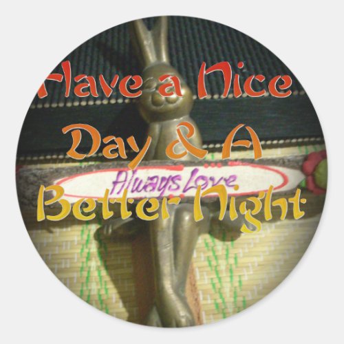 Alwaus Love Hakuna Matata Have a nice day and a Be Classic Round Sticker