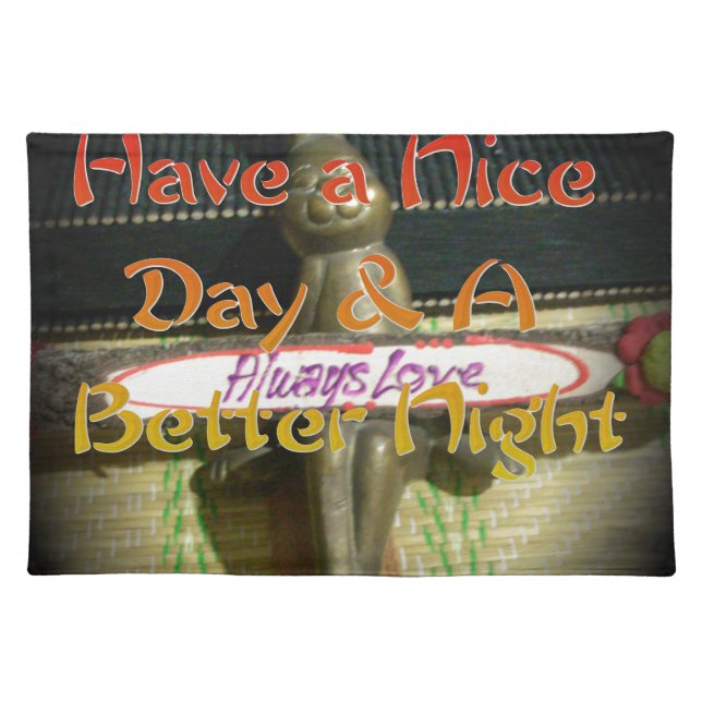 Alwaus Love Hakuna Matata Have a nice day and a Be Cloth Placemat (Front)