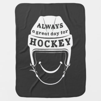 Always a Great Day for Hockey Baby Blanket