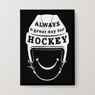 Always a Great Day for Hockey Button