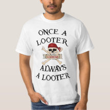 Always A Looter for White Shirts