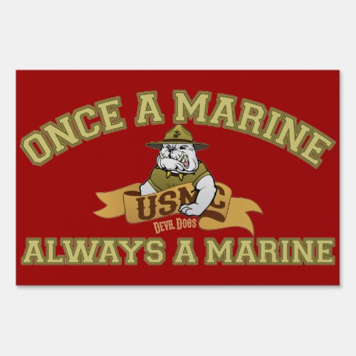 Always A Marine Yard Sign