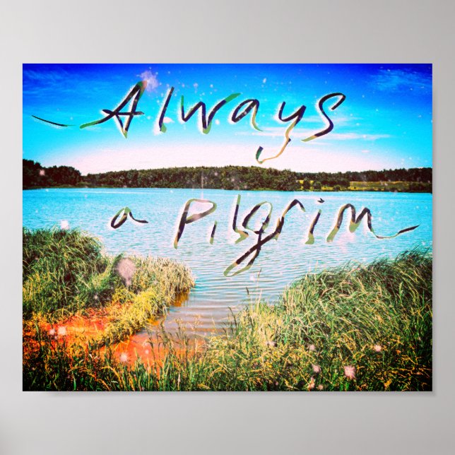 Always A Pilgrim Poster (Front)