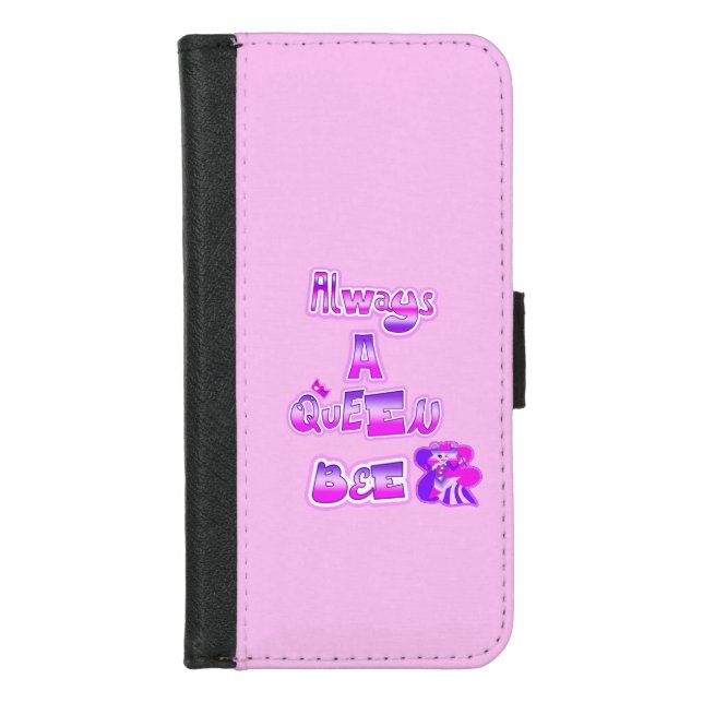 Always a queen bee baby pink iPhone wallet case (Front)