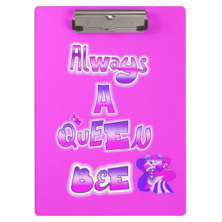 Always a queen bee hot pink clipboard
