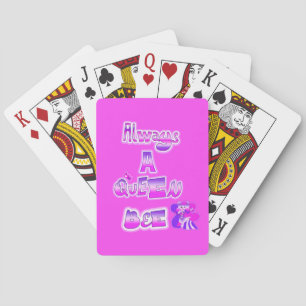 Always a queen bee hot pink poker cards