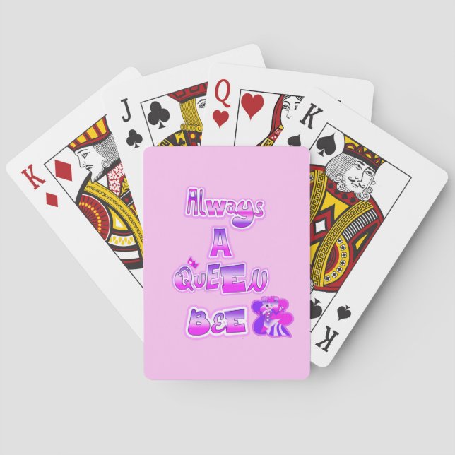 Always a queen bee light pink poker cards (Back)