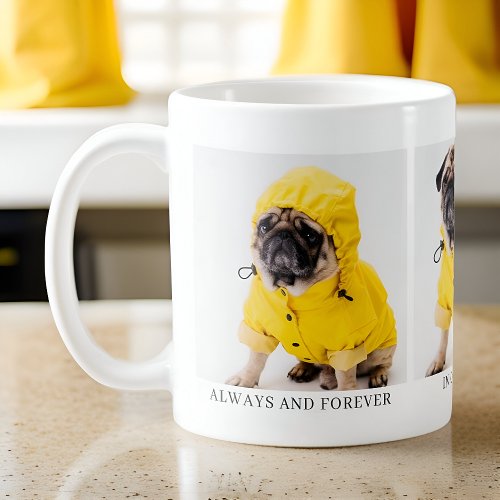 Always and Forever Classic Pet Photo Memorial Coffee Mug