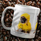 Always and Forever Classic Pet Photo Memorial Coffee Mug