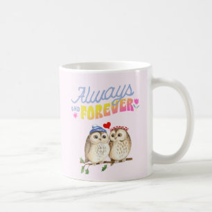 Always And Forever Cute Owls in Love Coffee Mug